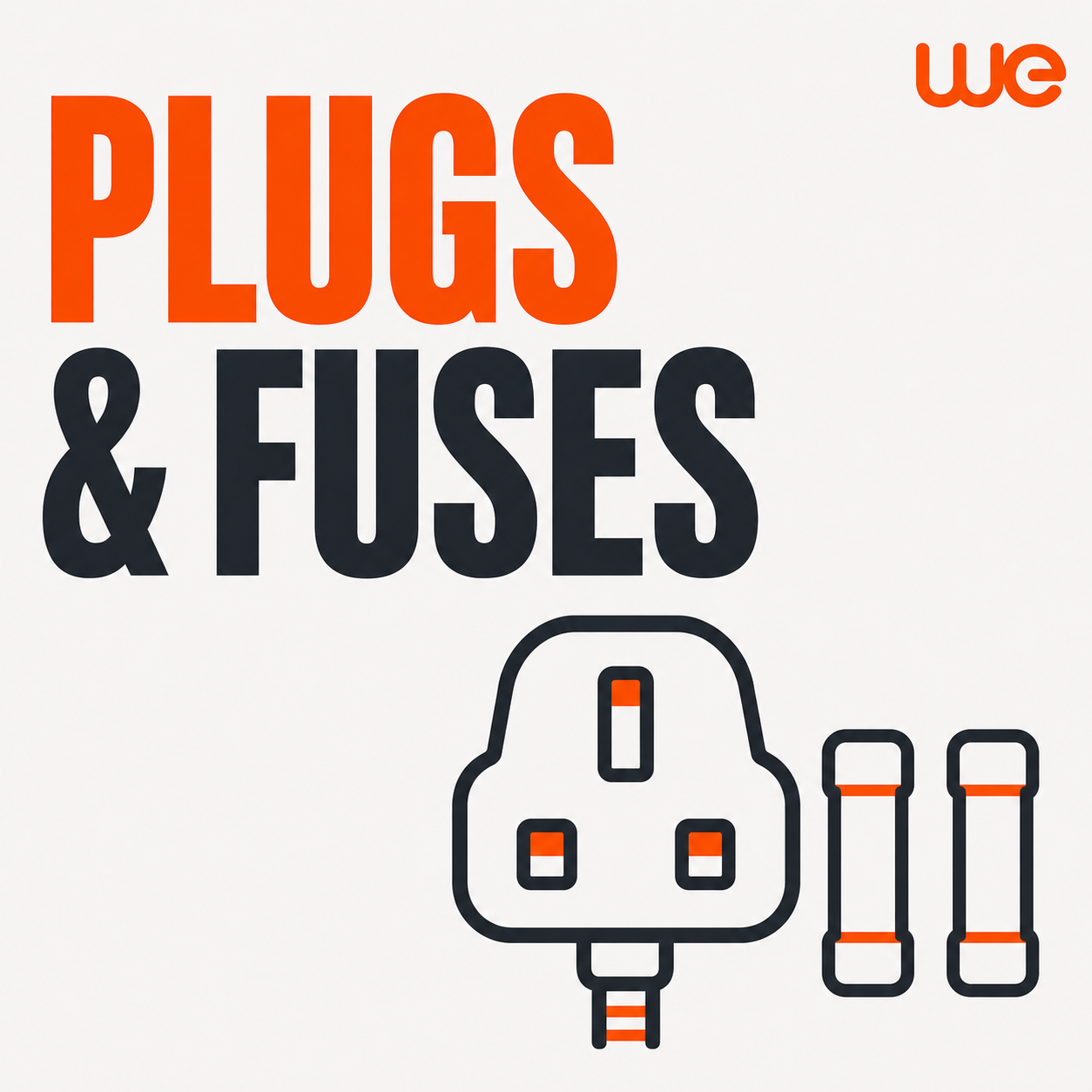 Plugs and Fuses